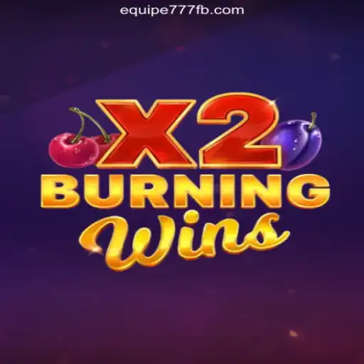 Exploring the Exciting World of BurningWinsX2 on EQUIPE777.com