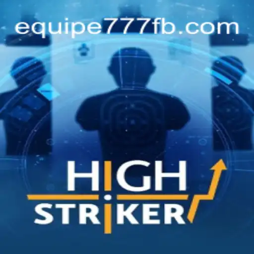 Discover the Thrill of HighStriker on EQUIPE777.com: Online Slots Brasil's #1 Platform