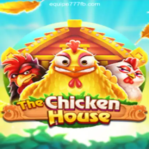The Exciting World of 'TheChickenHouse' Game on EQUIPE777.com